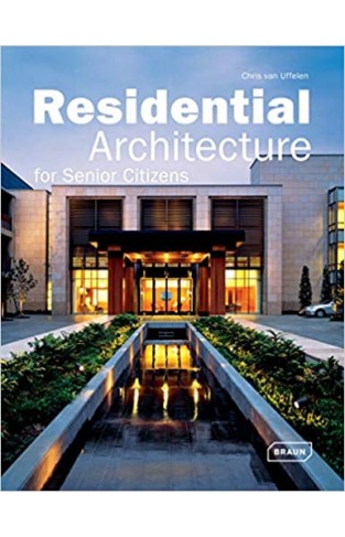 Residential Architecture For Senior Citizens (Architecture In Focus) - [HB]
